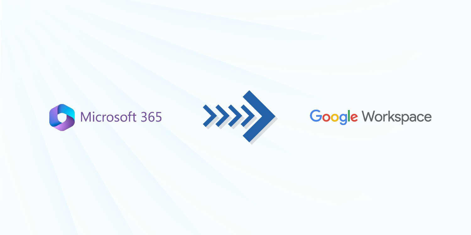 Microsoft 365 → Google Workspace